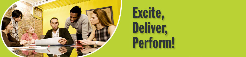 Excite – Deliver – Perform